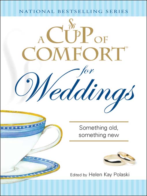 Cover image for A Cup of Comfort for Weddings: Something Old Something New